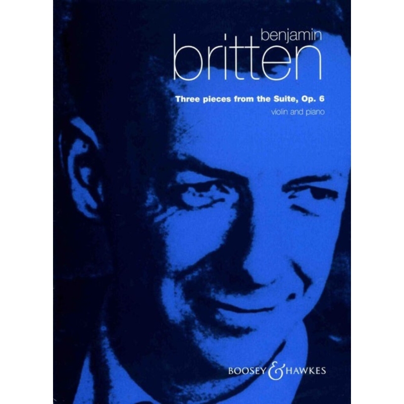 Britten, Benjamin - Three Pieces from the Suite op. 6 