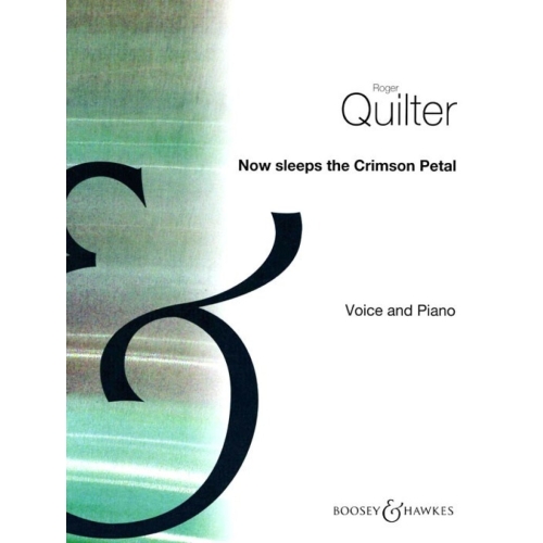 Quilter, Roger - Now Sleeps the Crimson Petal (Eb major)