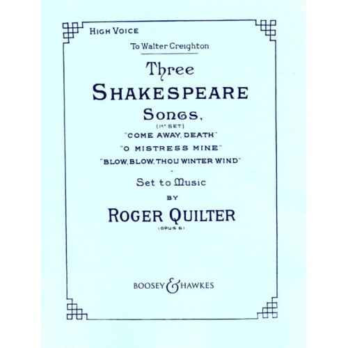 Quilter, Roger - 3 Shakespeare Songs op. 6