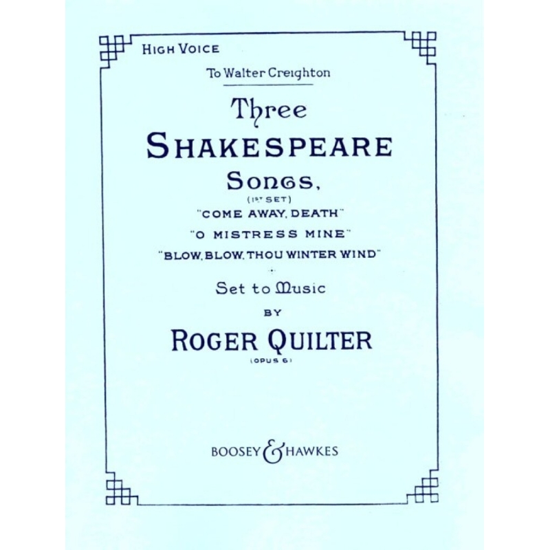 Quilter, Roger - 3 Shakespeare Songs op. 6 