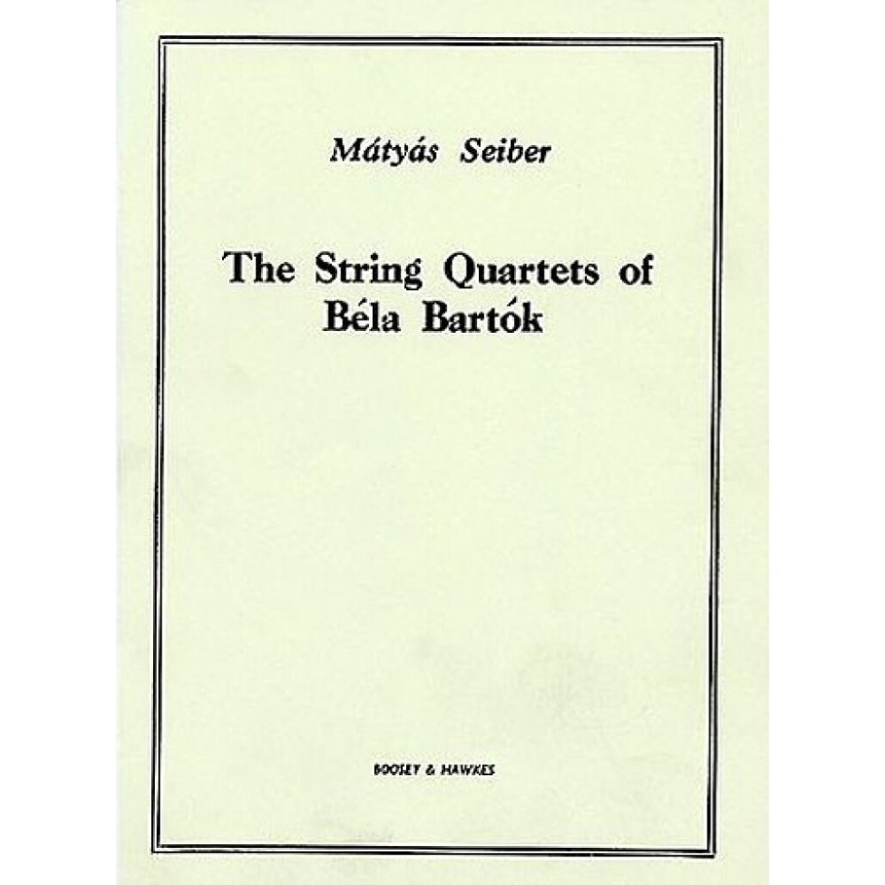 Seiber, Mátyás - String Quartets Of Bartok 