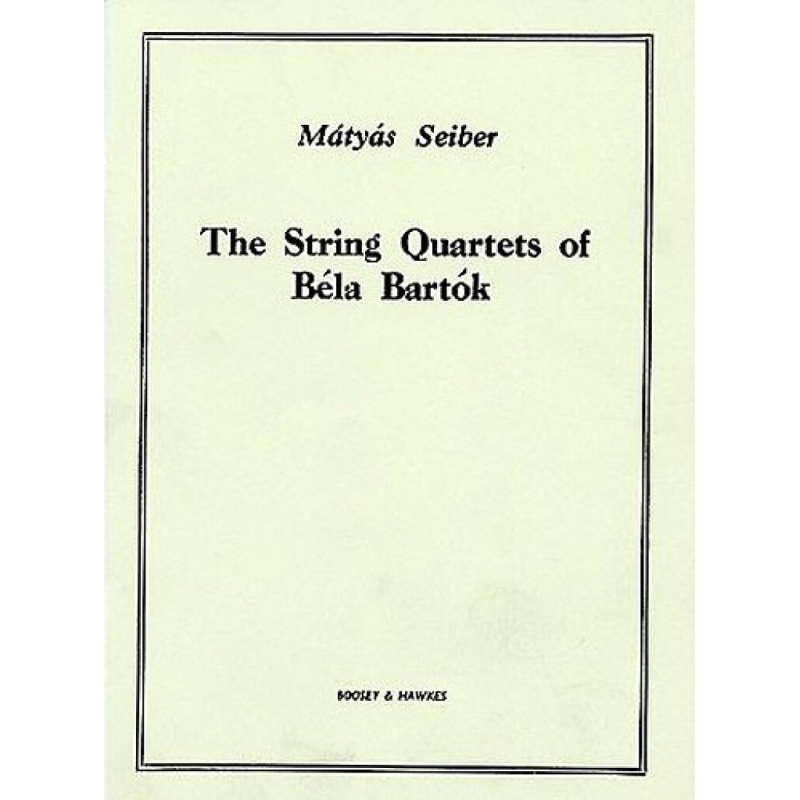 Seiber, Mátyás - String Quartets Of Bartok 