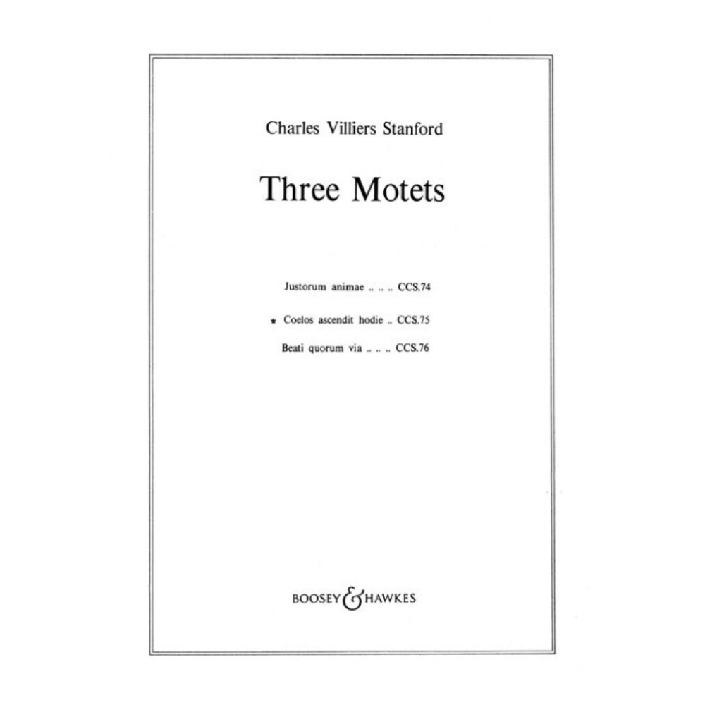 Stanford, Charles Villiers - Three Motets op. 38/2 CCS 75