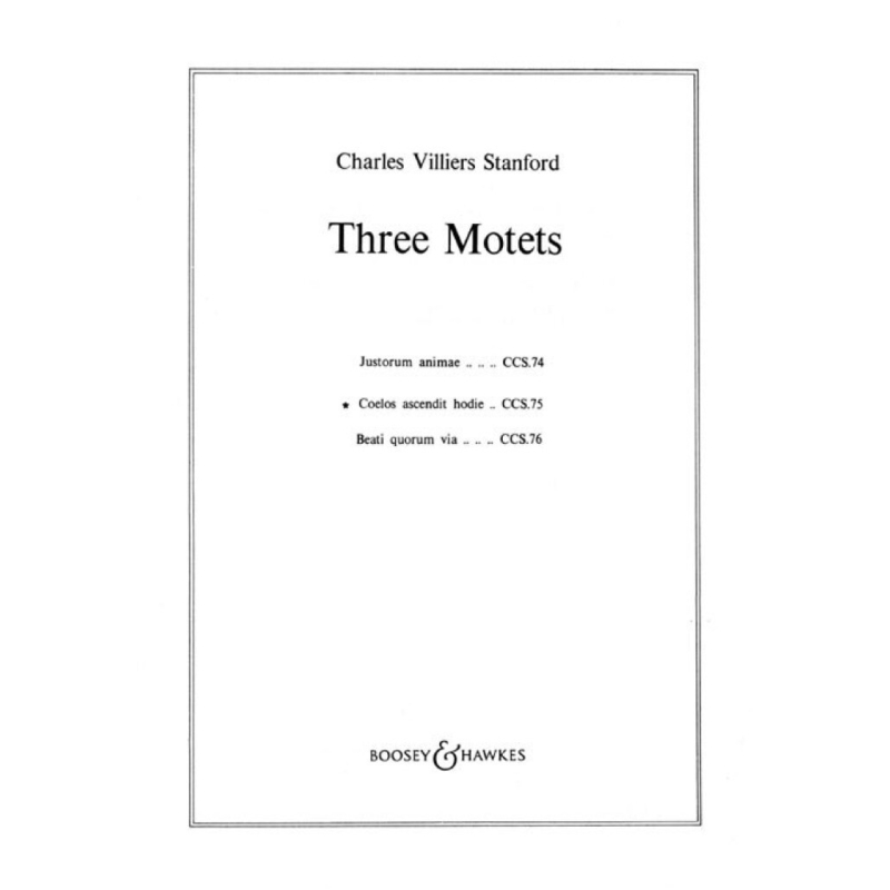 Stanford, Charles Villiers - Three Motets op. 38/2 CCS 75