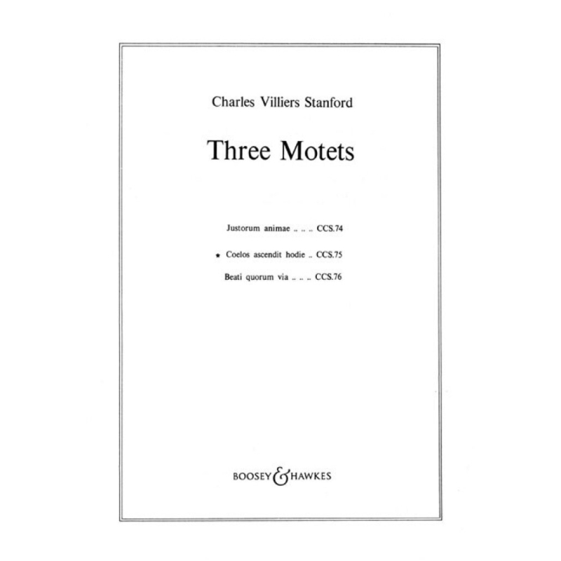 Stanford, Charles Villiers - Three Motets op. 38/2