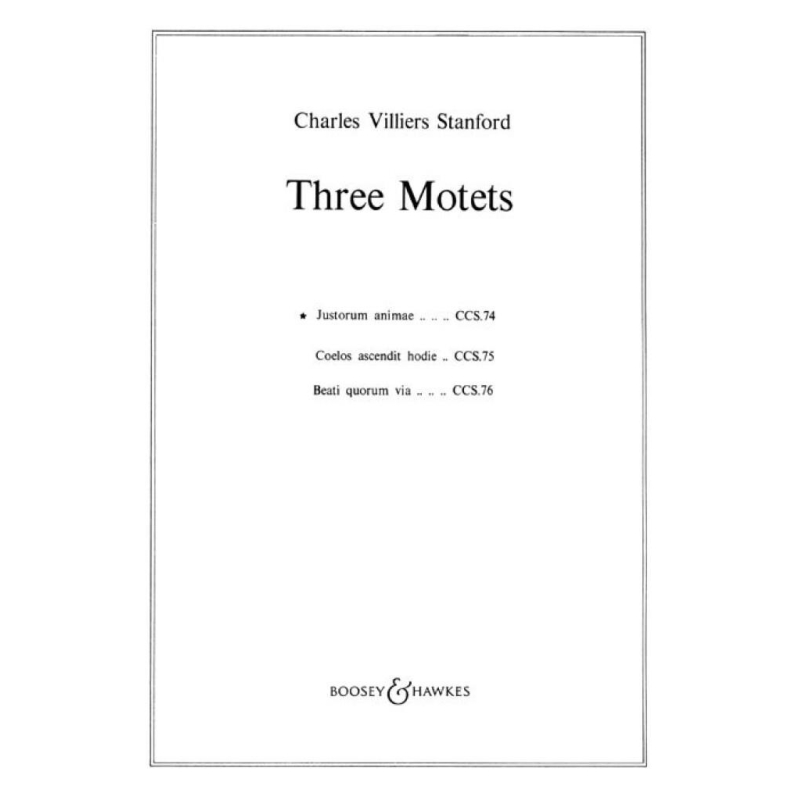Stanford, Charles Villiers - Three Motets op. 38/1 CCS 74