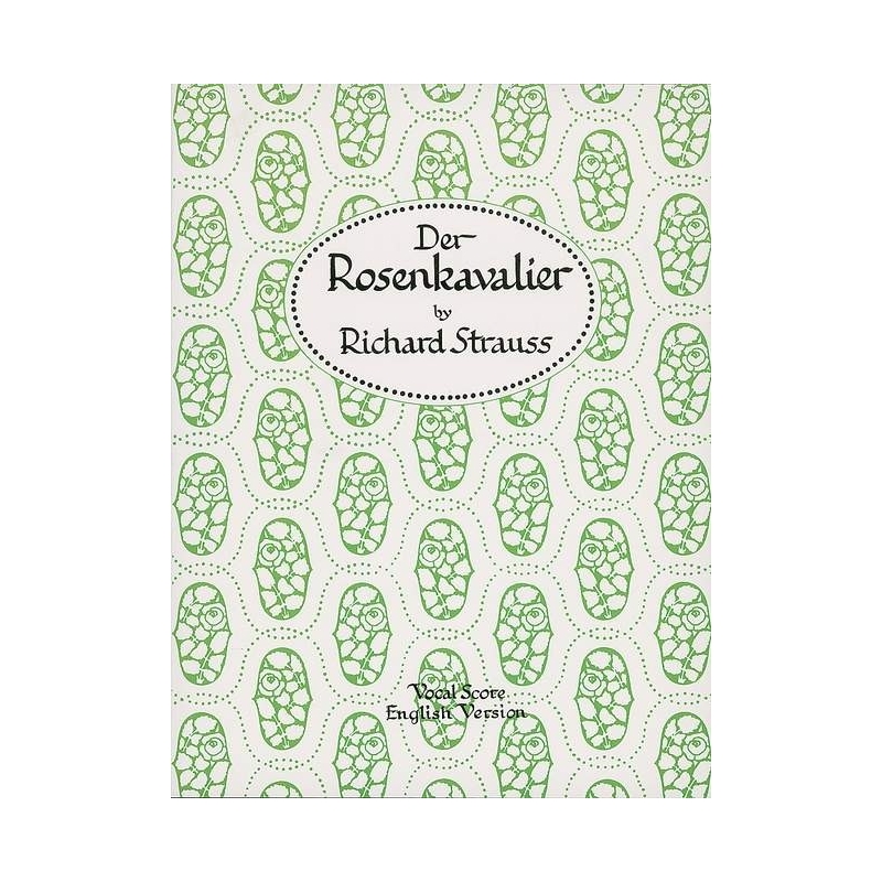 Strauss, Richard - Der Rosenkavalier (The Knight of the Rose) op. 59 