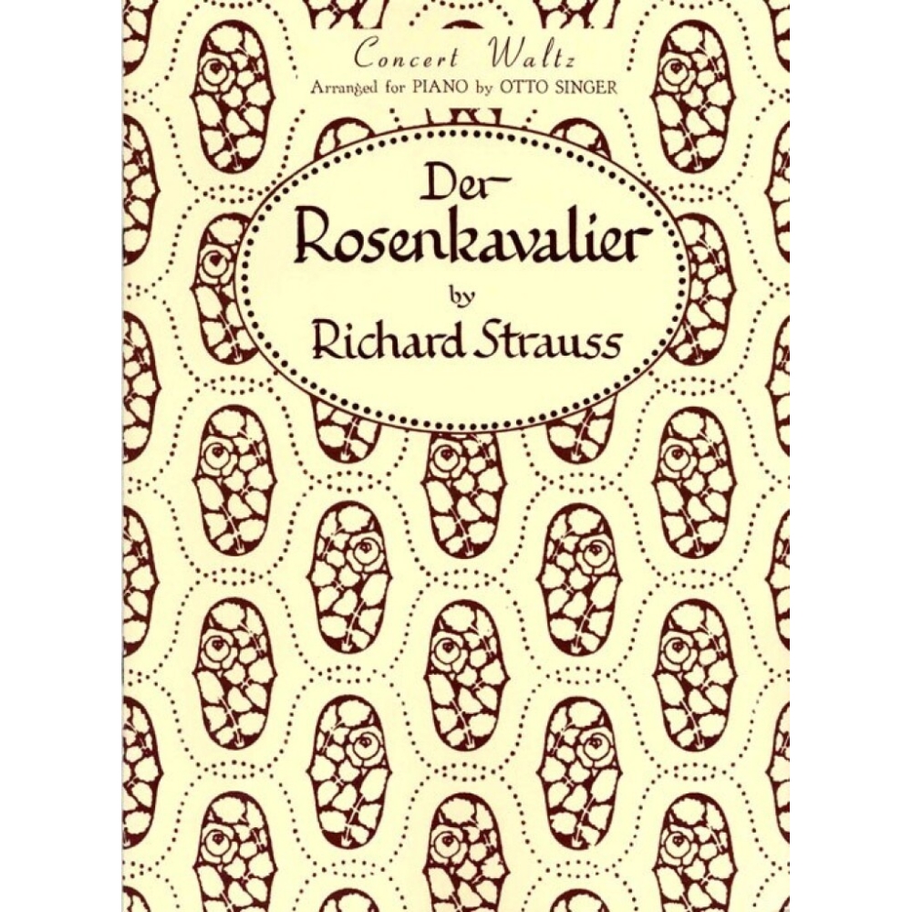 Strauss, Richard - Der Rosenkavalier (The Knight of the Rose) op. 59 