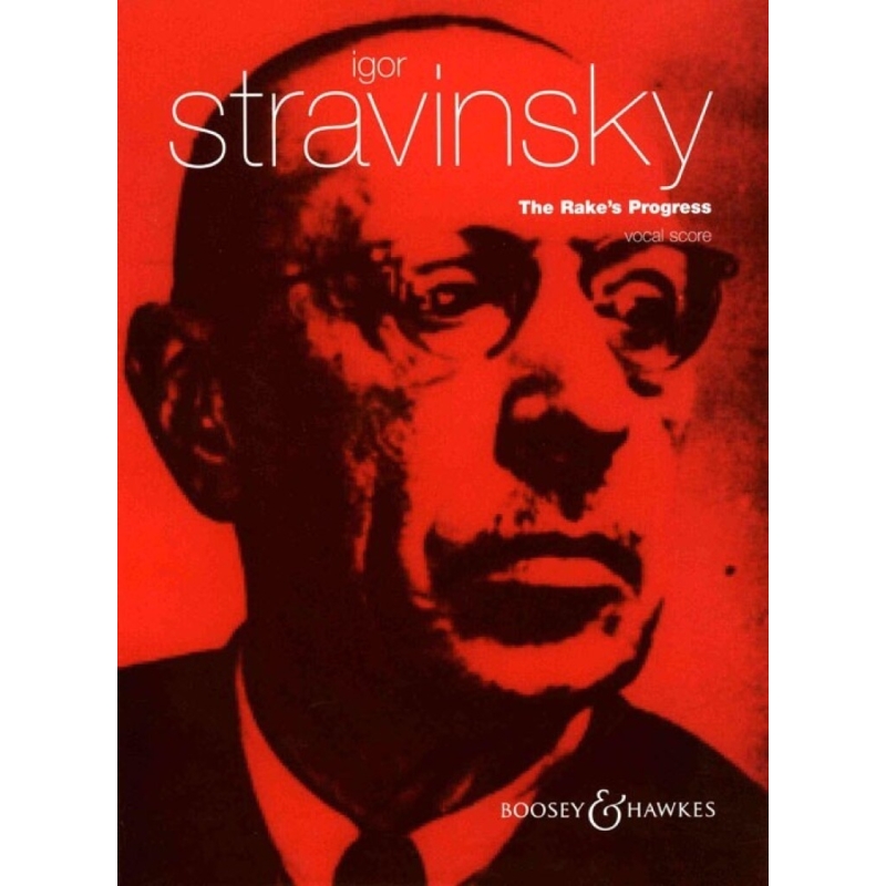 Stravinsky, Igor - The Rake's Progress 