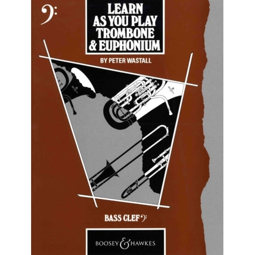Learn As You Play Trombone and Euphonium (English Edition) 
