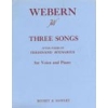 Webern, Anton - 3 Songs 