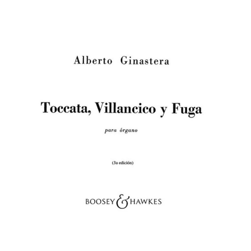 Ginastera, Alberto - Toccato, Villancico y Fuga op. 18