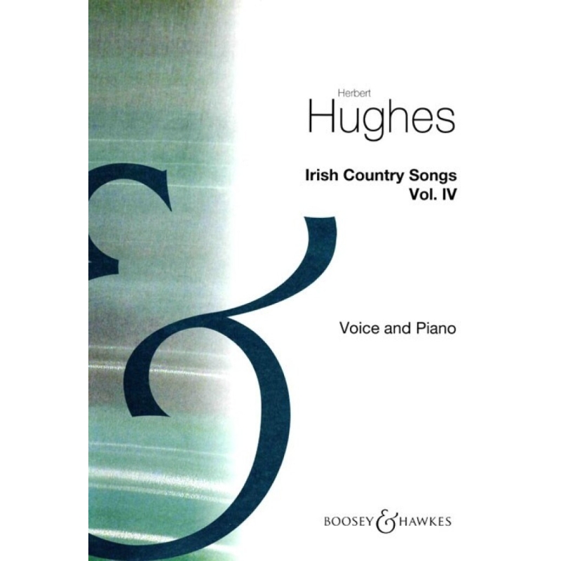 Hughes, Herbert - Irish Country Songs Vol. 4