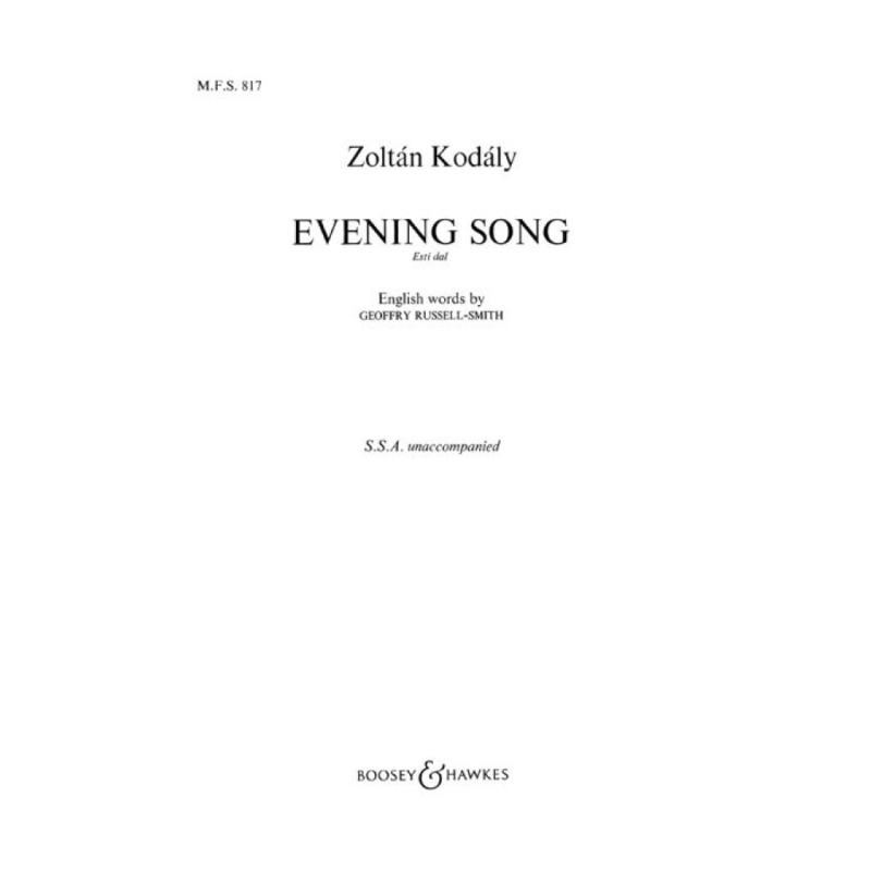 Kodály, Zoltán - Evening Song No. 817
