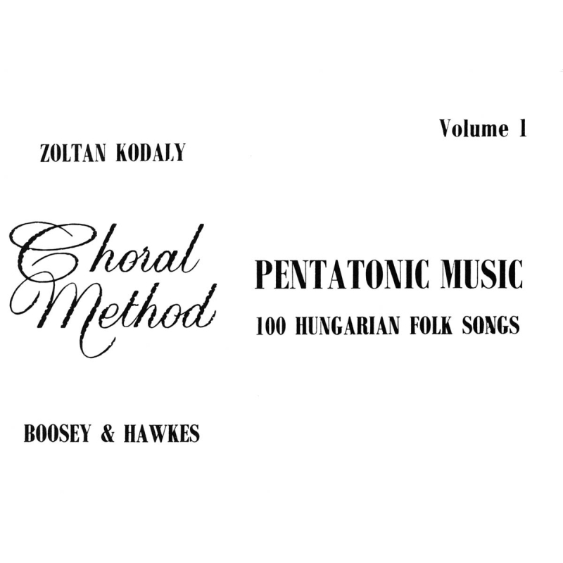 Kodály, Zoltán - Pentatonic Music Vol. 1