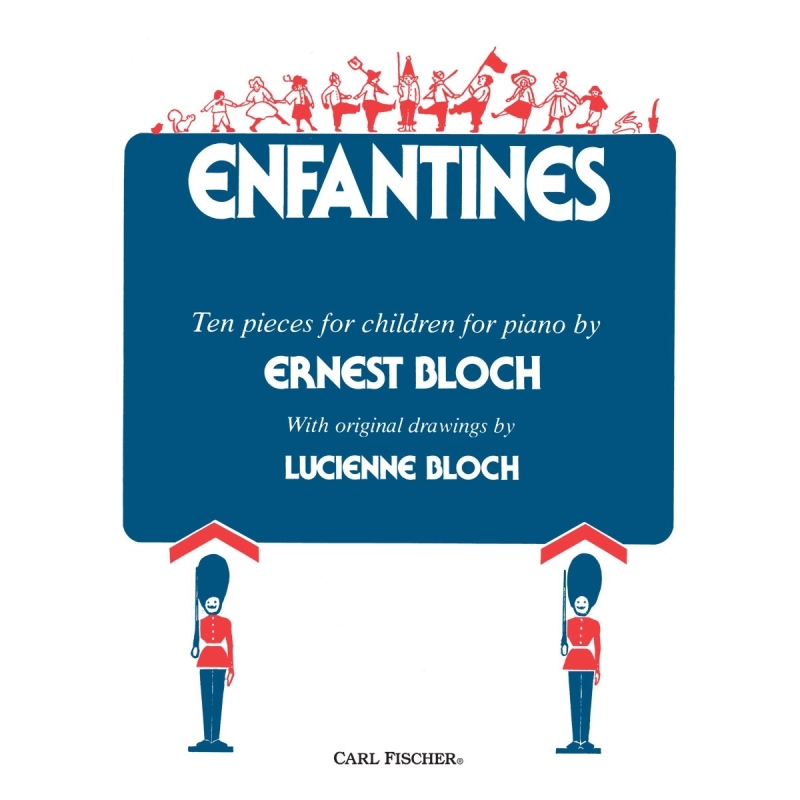 Bloch, Ernest - Enfantines 