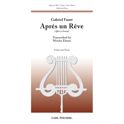 Fauré, Gabriel - Après un Rêve