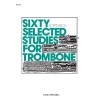 Kopprasch, Georg - Sixty Selected Studies for Trombone 