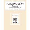 Tchaikovsky, Peter Iljitsch - Concerto, Op. 35 op. 35 