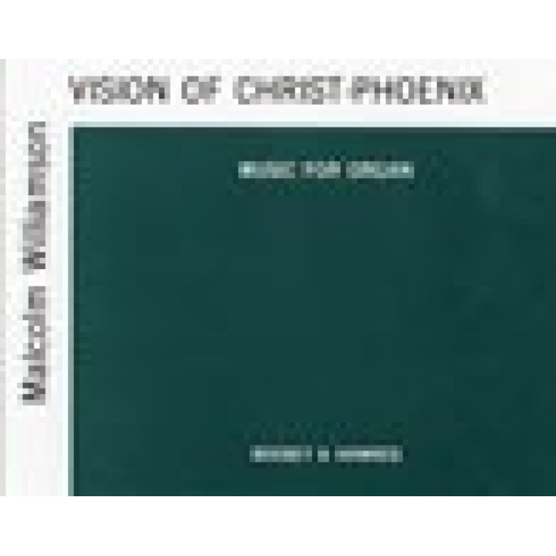 Williamson, Malcolm - Vision of Christ Phoenix