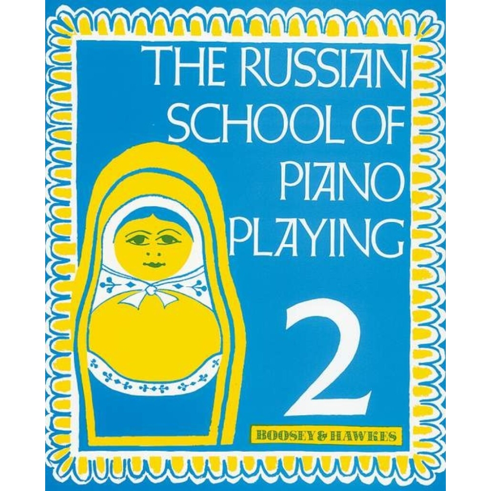 The Russian School of Piano Playing   Vol. 2 - Second Repertoire Album