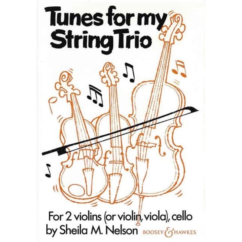 Nelson, Sheila Mary - Tunes for my String Trio 