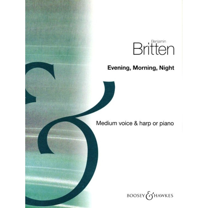 Britten, Benjamin - Evening Morning Night 