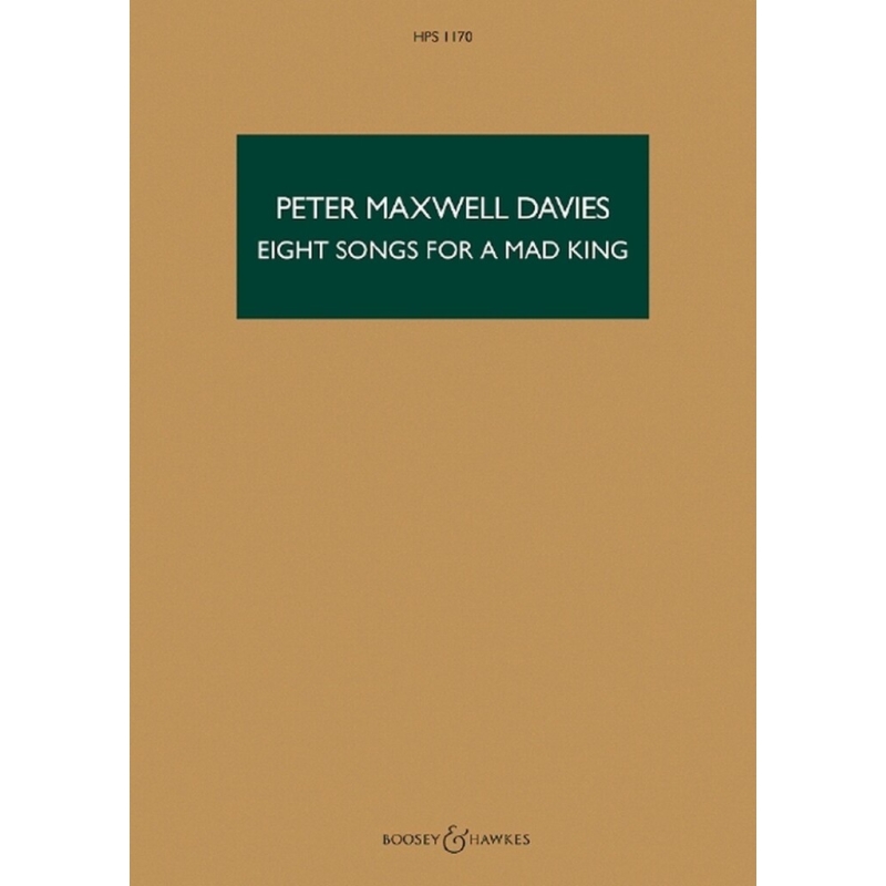 Maxwell Davies, Sir Peter - Eight Songs for a Mad King