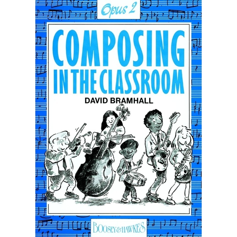 Bramhall, David - Composing In The Classroom 