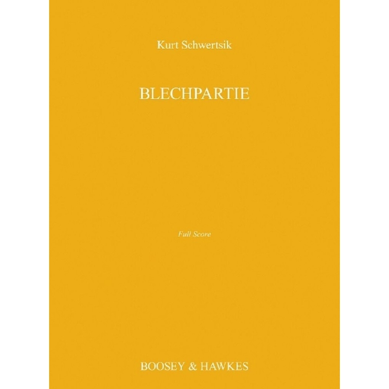 Schwertsik, Kurt - Blechpartie op. 43