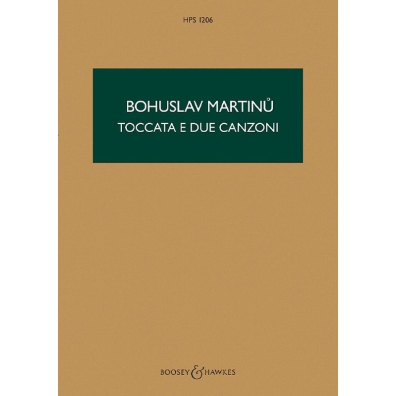 Martin?, Bohuslav - Toccata e due Canzoni H 311 HPS 1206