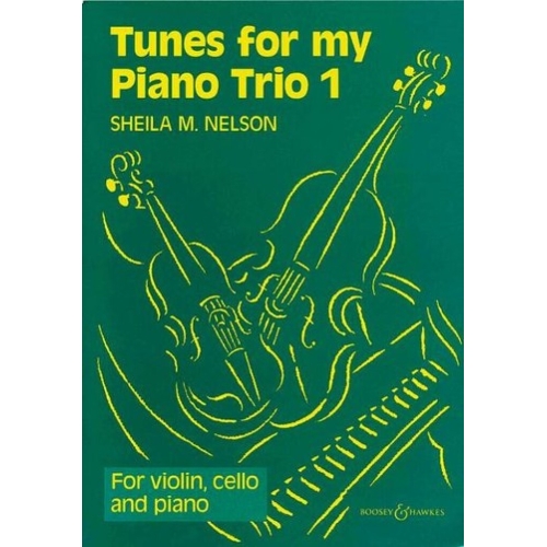 Nelson, Sheila Mary - Tunes for my Piano Trio   Vol. 1