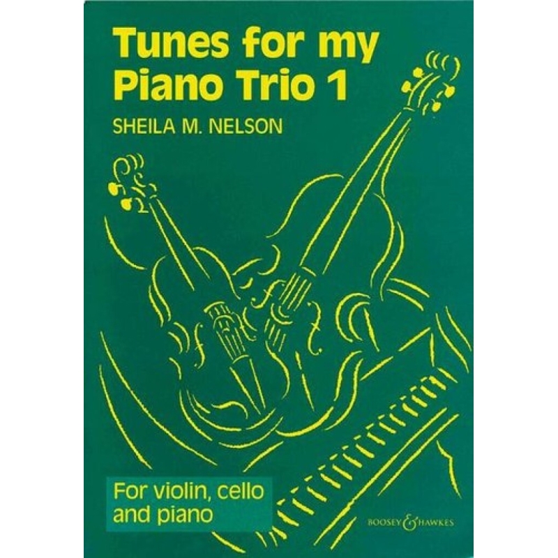Nelson, Sheila Mary - Tunes for my Piano Trio Vol. 1