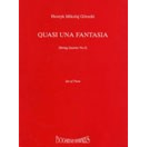 Górecki, Henryk Mikolaj - Quasi Una Fantasia op. 64