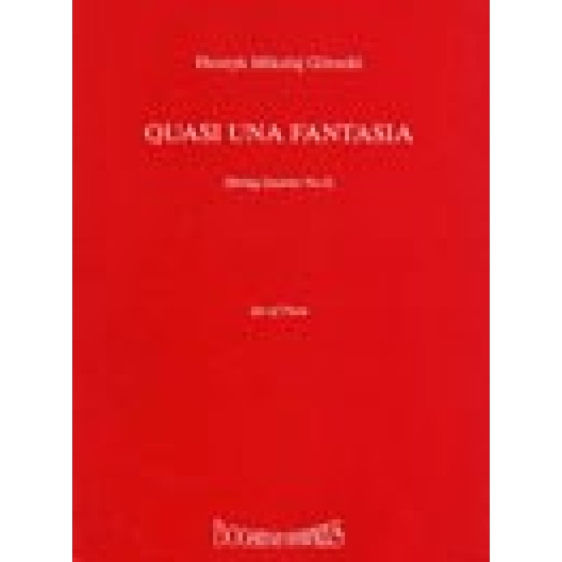Górecki, Henryk Mikolaj - Quasi Una Fantasia op. 64