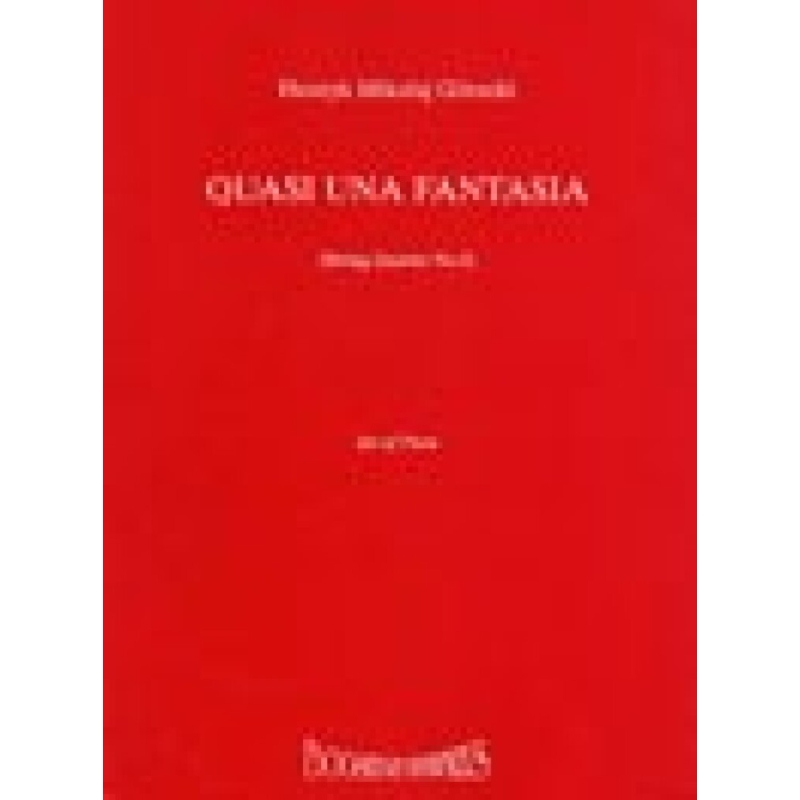Górecki, Henryk Mikolaj - Quasi Una Fantasia op. 64 