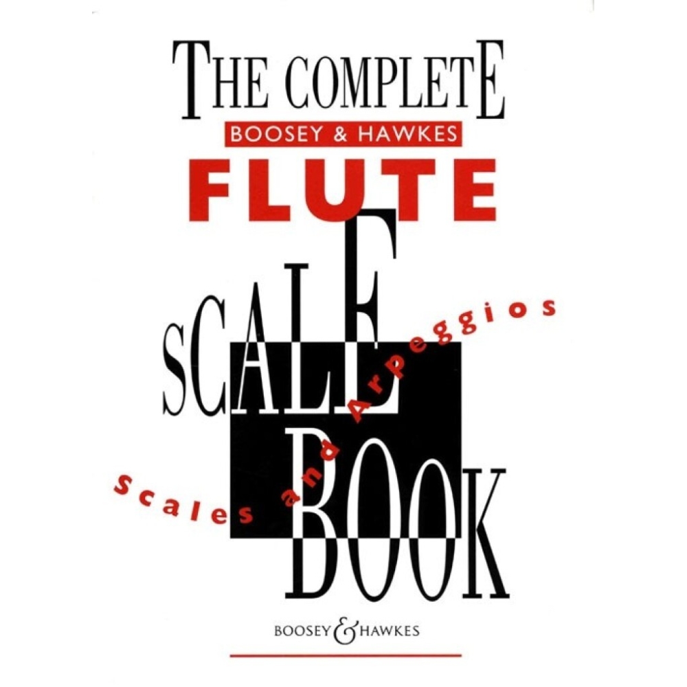 The Complete Boosey & Hawkes Flute Scale Book