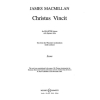 MacMillan, James - Christus Vincit