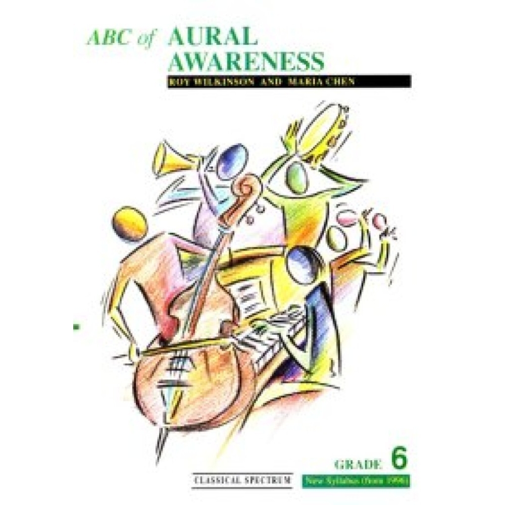 Wilkinson, Roy - ABC Of Aural Awareness (grade 6)   Vol. 4