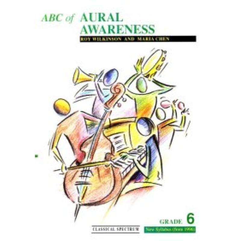 Wilkinson, Roy - ABC Of Aural Awareness (grade 6) Vol. 4