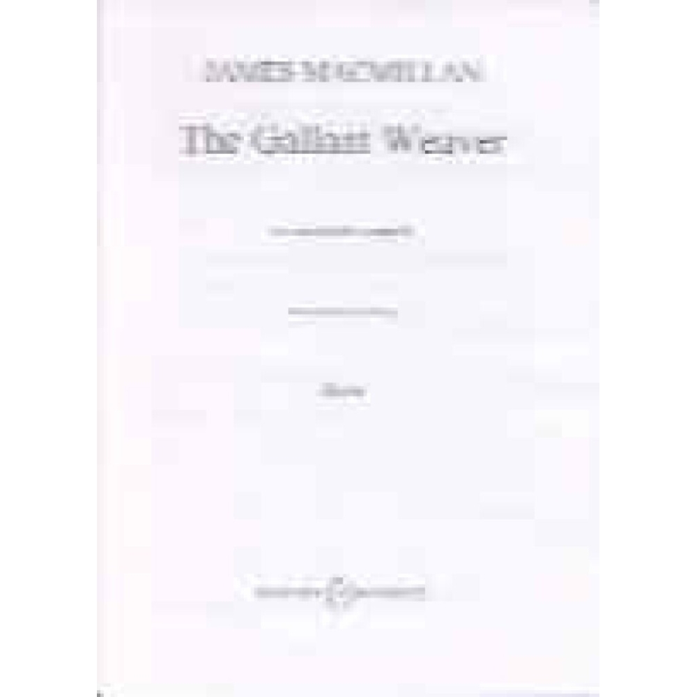 MacMillan, James - The Gallant Weaver