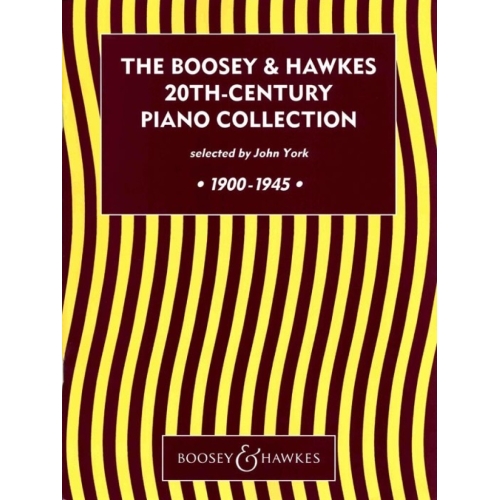 The Boosey & Hawkes 20th Century Piano Collection - 1900-1945