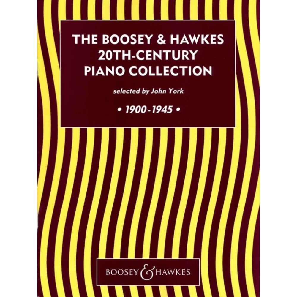 The Boosey & Hawkes 20th Century Piano Collection - 1900-1945