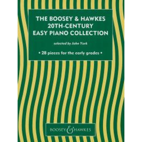 The Boosey & Hawkes 20th Century Easy Piano Collection - 28 pieces for the early grades