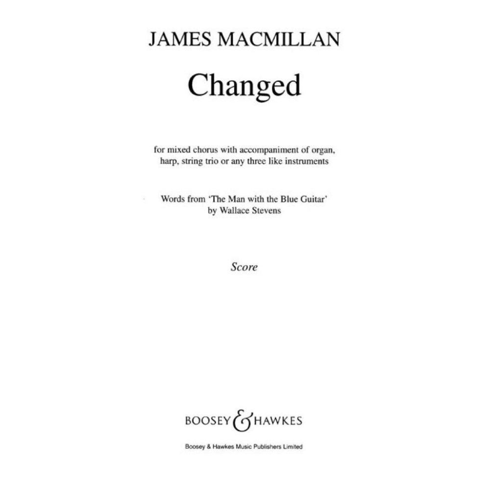 MacMillan, James - Changed