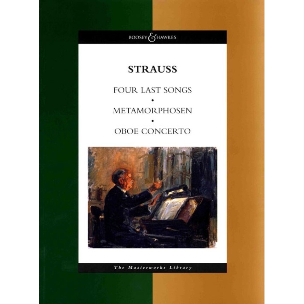 Strauss, Richard - Four Last Songs / Metamorphosen / Oboe Concerto