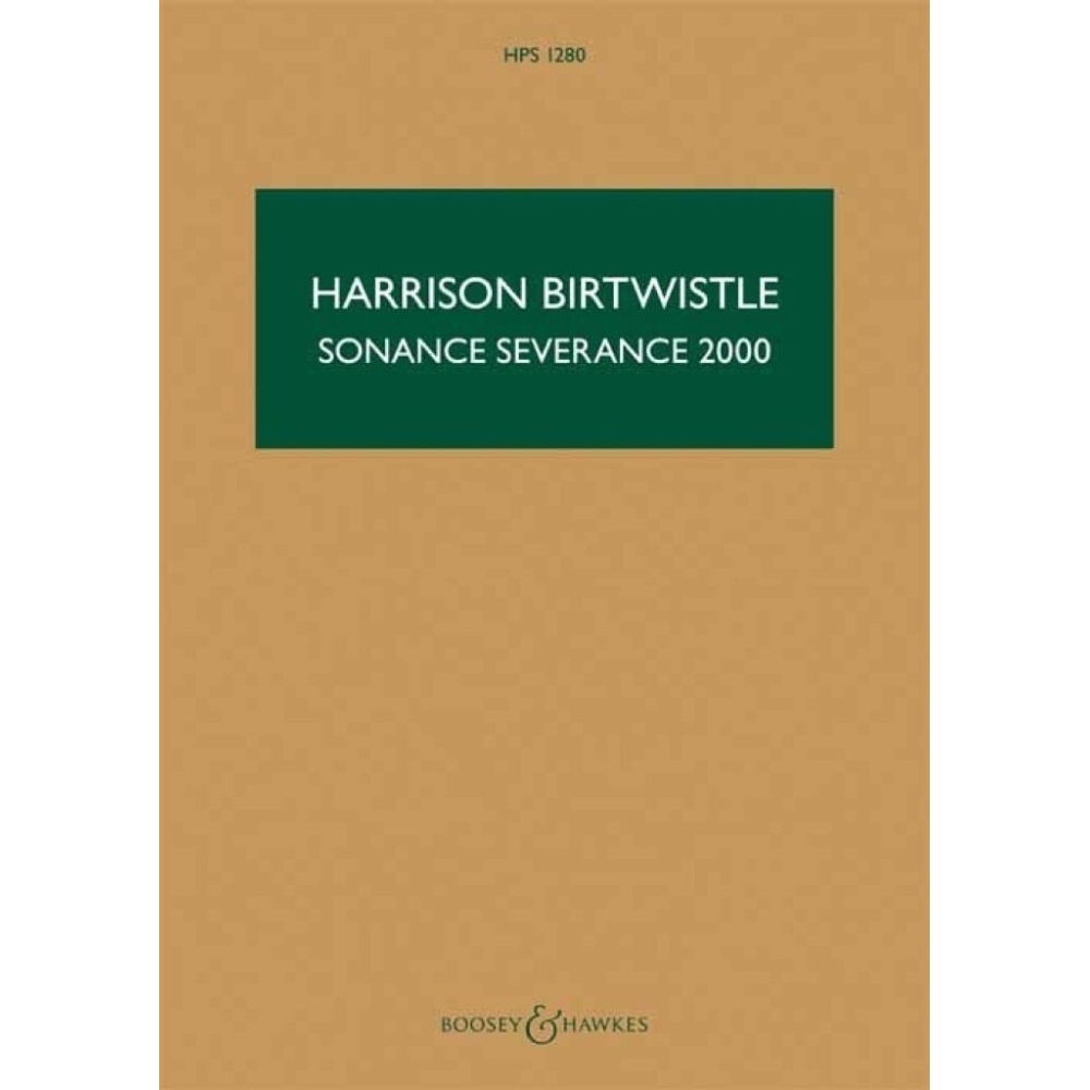 Birtwistle, Sir Harrison - Sonance Severance 2000