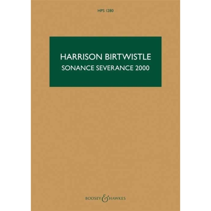 Birtwistle, Sir Harrison - Sonance Severance 2000
