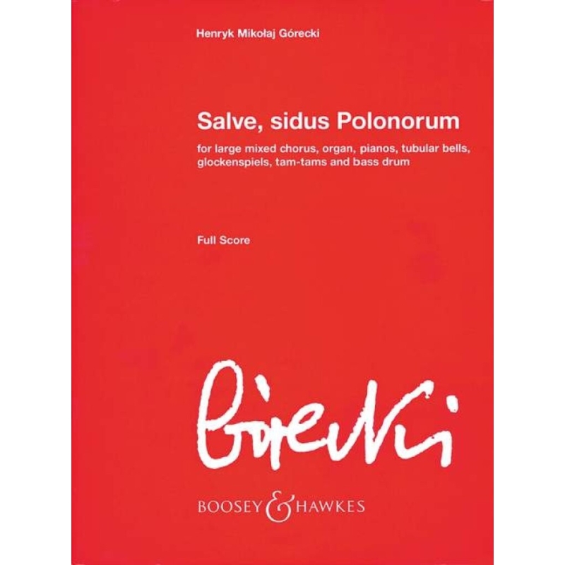 Górecki, Henryk Mikolaj - Salve, sidus Polonorum op. 72 