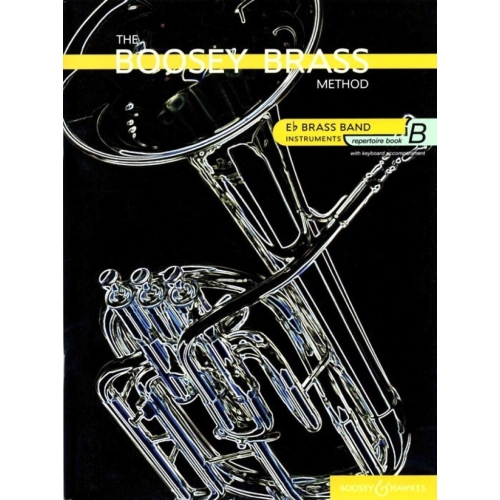 The Boosey Brass Method   Vol. B - Brass Band Repertoire (E flat Instruments)